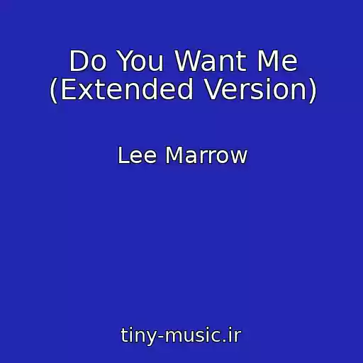 کاور آهنگ Do You Want Me (Extended Version) از Lee Marrow