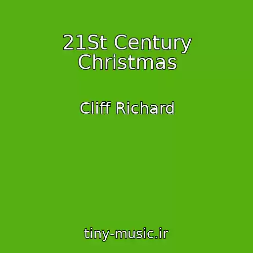 کاور آهنگ 21St Century Christmas از Cliff Richard