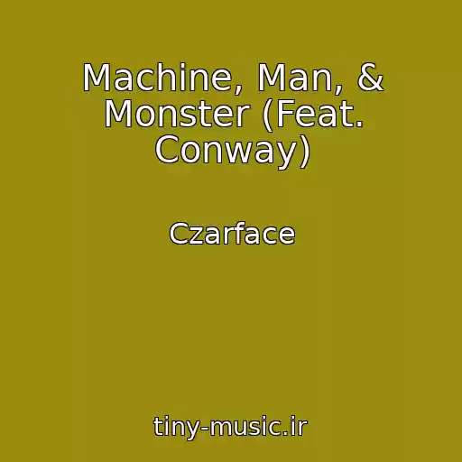 کاور آهنگ Machine, Man, & Monster (Feat. Conway) از Czarface