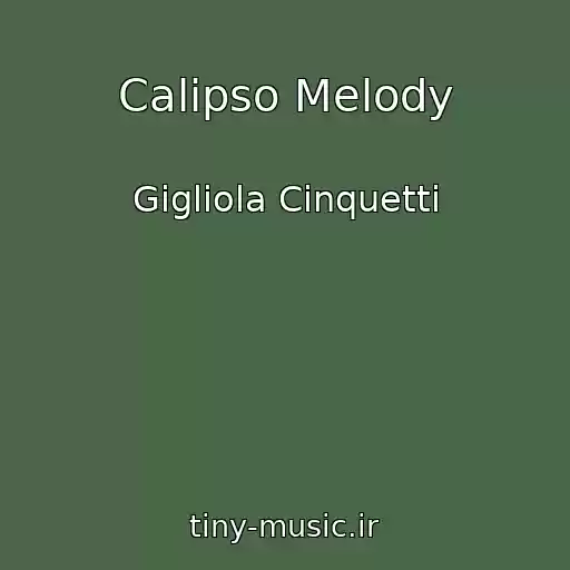 کاور آهنگ Calipso Melody از Gigliola Cinquetti
