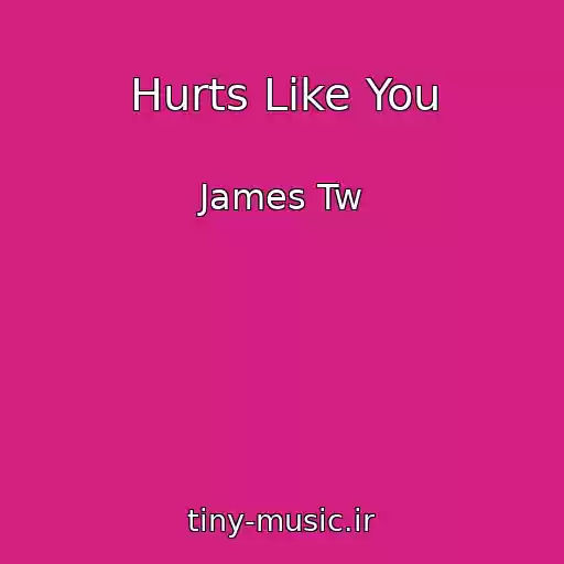 کاور آهنگ Hurts Like You از James Tw