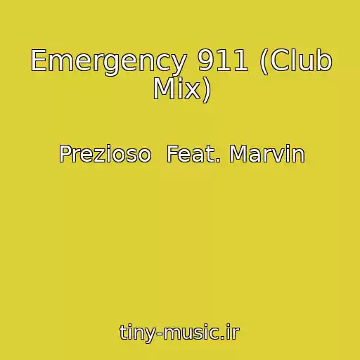 کاور آهنگ Emergency 911 (Club Mix) از Prezioso  Feat. Marvin