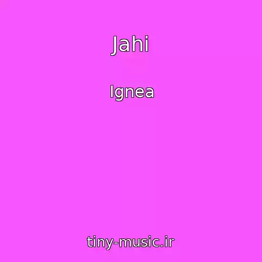 کاور آهنگ Jahi از Ignea