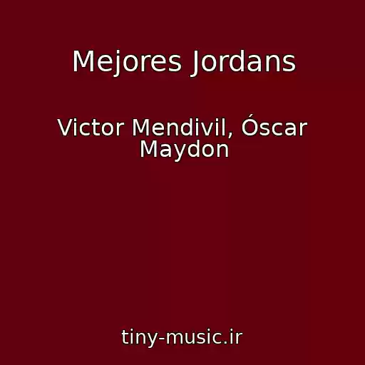 کاور آهنگ Mejores Jordans از Victor Mendivil, Óscar Maydon