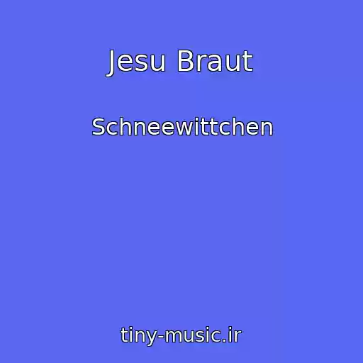 کاور آهنگ Jesu Braut از Schneewittchen