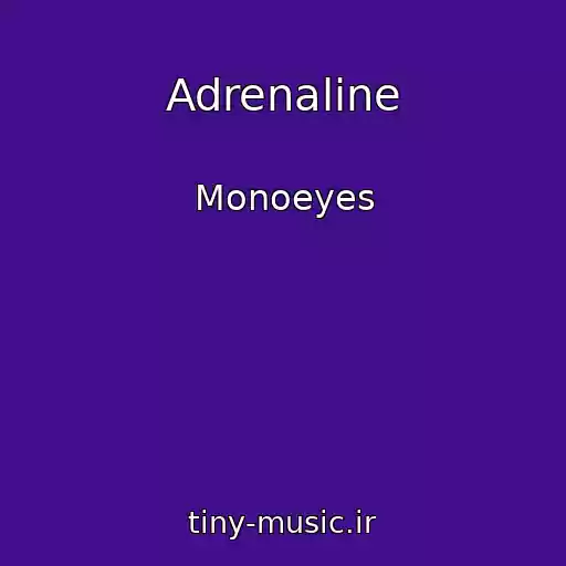 کاور آهنگ Adrenaline از Monoeyes