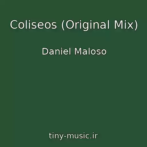 کاور آهنگ Coliseos (Original Mix) از Daniel Maloso