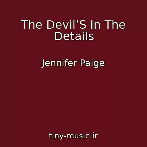 کاور آهنگ The Devil’S In The Details از Jennifer Paige