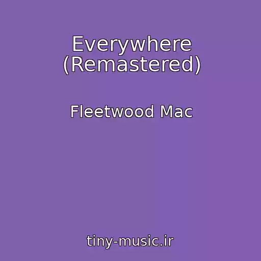 کاور آهنگ Everywhere (Remastered) از Fleetwood Mac