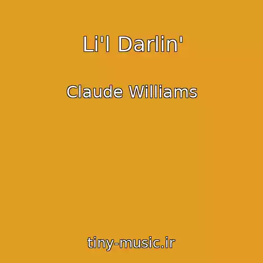 کاور آهنگ Li'l Darlin' از Claude Williams