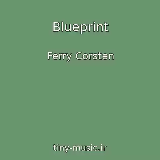 کاور آهنگ Blueprint از Ferry Corsten