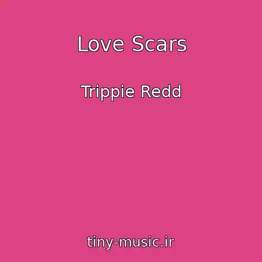 کاور آهنگ Love Scars از Trippie Redd