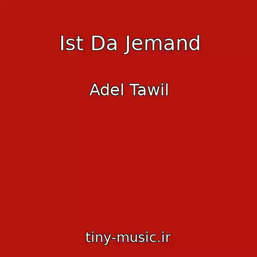 کاور آهنگ Ist Da Jemand از Adel Tawil