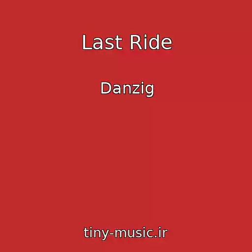 کاور آهنگ Last Ride از Danzig