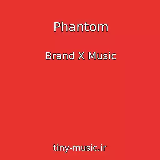کاور آهنگ Phantom از Brand X Music
