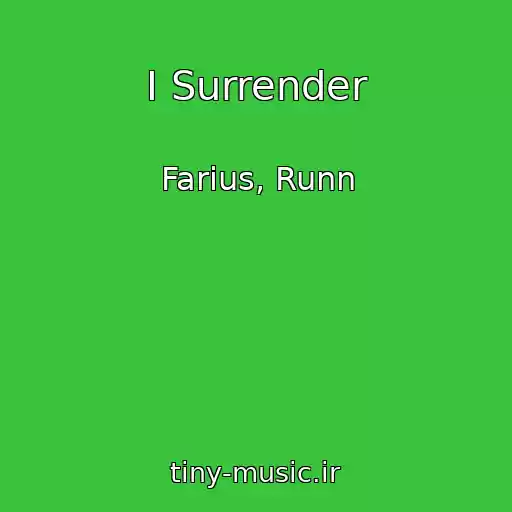 کاور آهنگ I Surrender از Farius, Runn