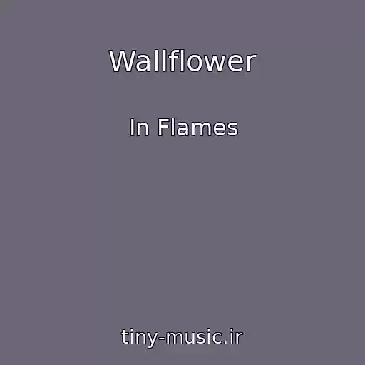 کاور آهنگ Wallflower از In Flames