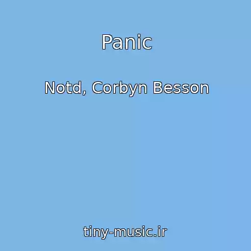 کاور آهنگ Panic از Notd, Corbyn Besson