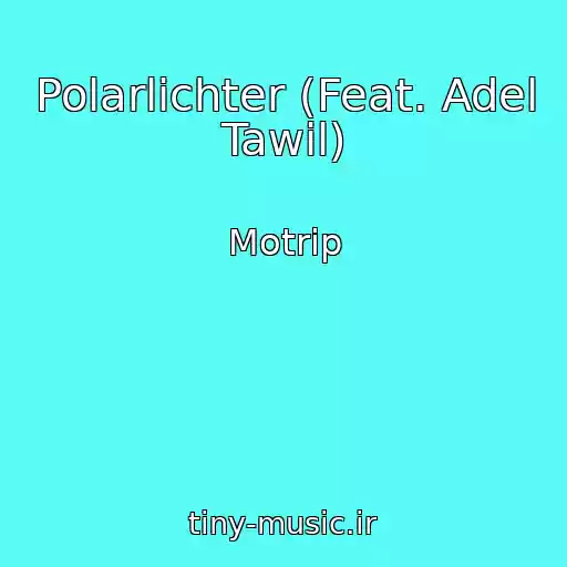 کاور آهنگ Polarlichter (Feat. Adel Tawil) از Motrip