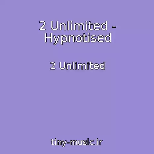 کاور آهنگ 2 Unlimited - Hypnotised از 2 Unlimited