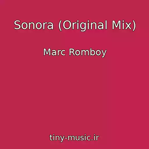 کاور آهنگ Sonora (Original Mix) از Marc Romboy