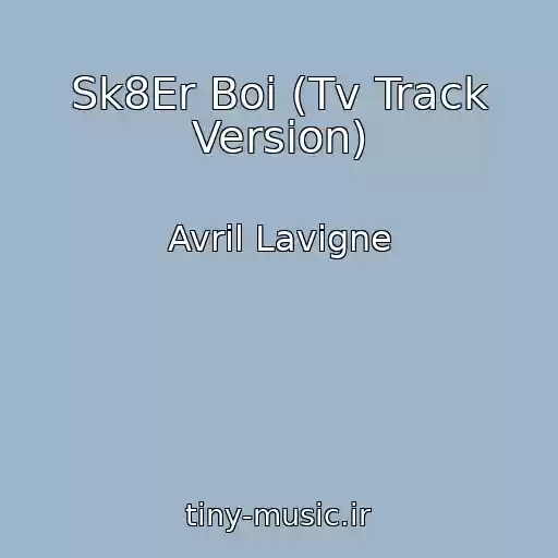 کاور آهنگ Sk8Er Boi (Tv Track Version) از Avril Lavigne