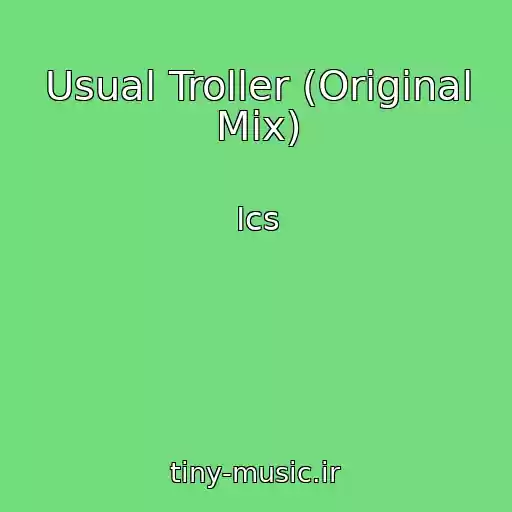 کاور آهنگ Usual Troller (Original Mix) از Ics
