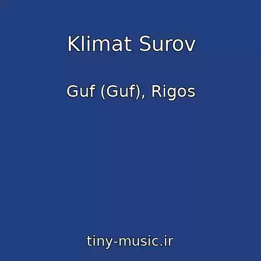 کاور آهنگ Klimat Surov از Guf (Guf), Rigos