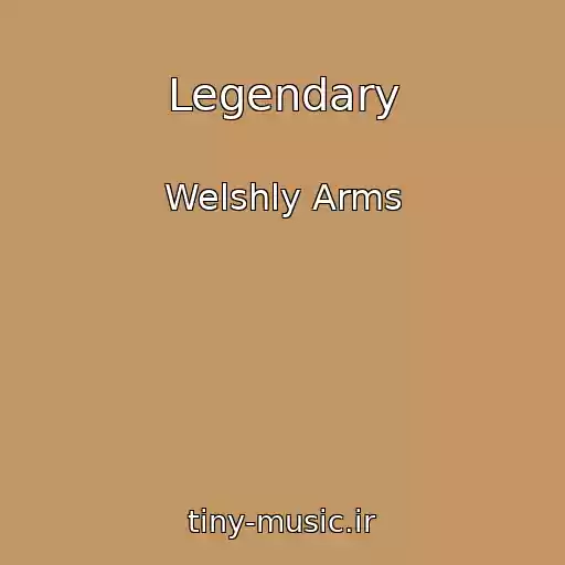 کاور آهنگ Legendary از Welshly Arms