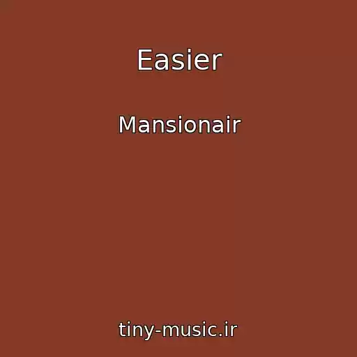 کاور آهنگ Easier از Mansionair