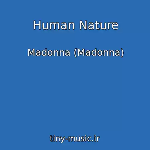 کاور آهنگ Human Nature از Madonna (Madonna)