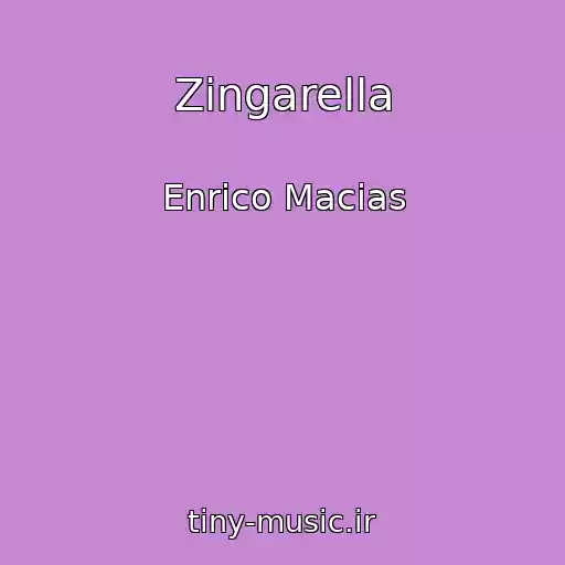 کاور آهنگ Zingarella از Enrico Macias