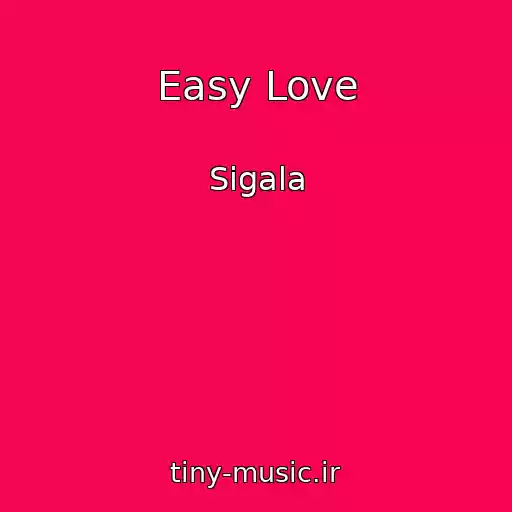 کاور آهنگ Easy Love از Sigala