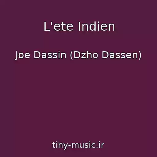 کاور آهنگ L'ete Indien از Joe Dassin (Dzho Dassen)