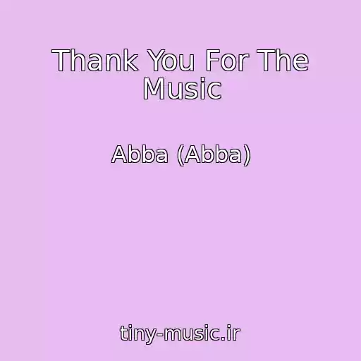 کاور آهنگ Thank You For The Music از Abba (Abba)