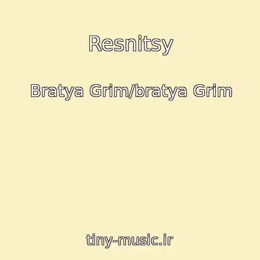 کاور آهنگ Resnitsy از Bratya Grim/bratya Grim