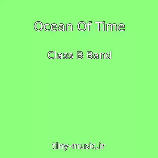 کاور آهنگ Ocean Of Time از Class B Band