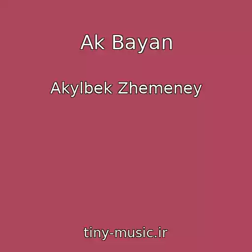کاور آهنگ Ak Bayan از Akylbek Zhemeney