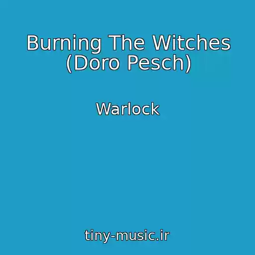 کاور آهنگ Burning The Witches (Doro Pesch) از Warlock