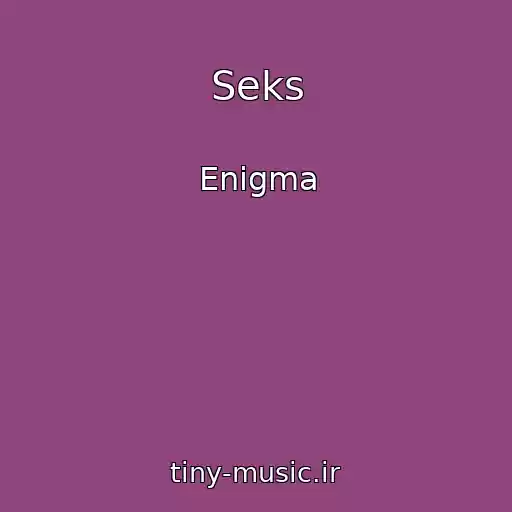 کاور آهنگ Seks از Enigma