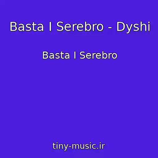 کاور آهنگ Basta I Serebro - Dyshi از Basta I Serebro