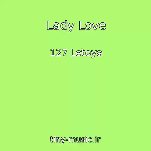 کاور آهنگ Lady Love از 127 Letoya