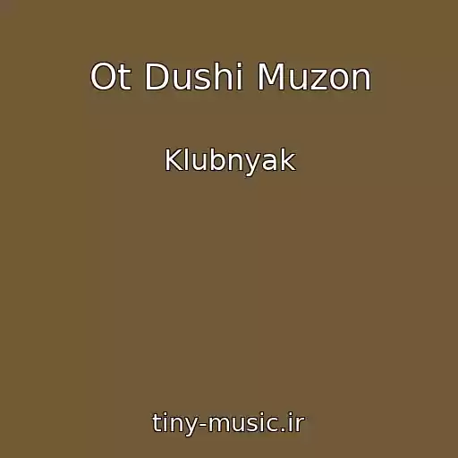 کاور آهنگ Ot Dushi Muzon از Klubnyak