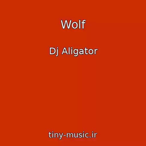 کاور آهنگ Wolf از Dj Aligator