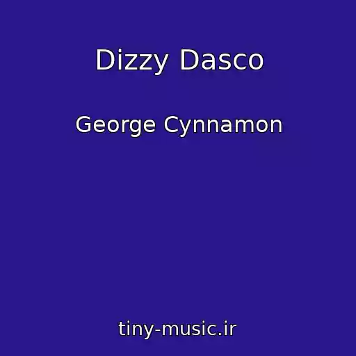 کاور آهنگ Dizzy Dasco از George Cynnamon