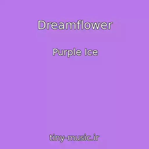 کاور آهنگ Dreamflower از Purple Ice