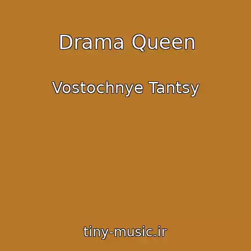 کاور آهنگ Drama Queen از Vostochnye Tantsy