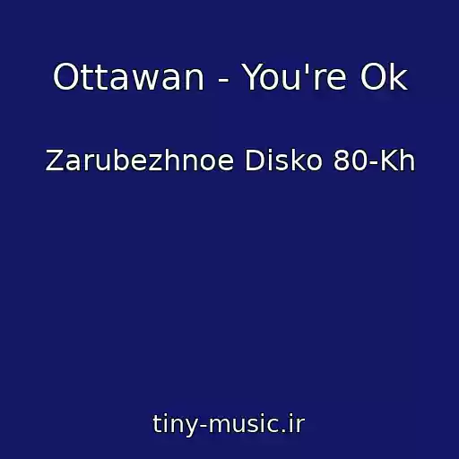 کاور آهنگ Ottawan - You're Ok از Zarubezhnoe Disko 80-Kh