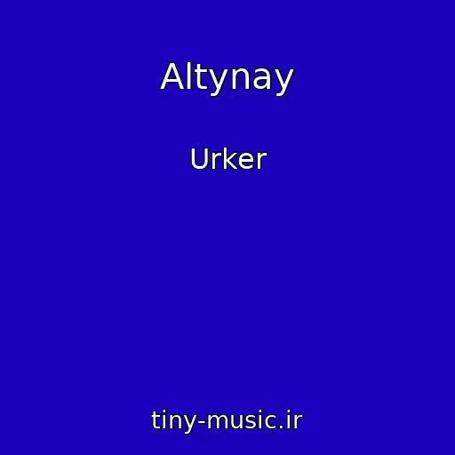 کاور آهنگ Altynay از Urker