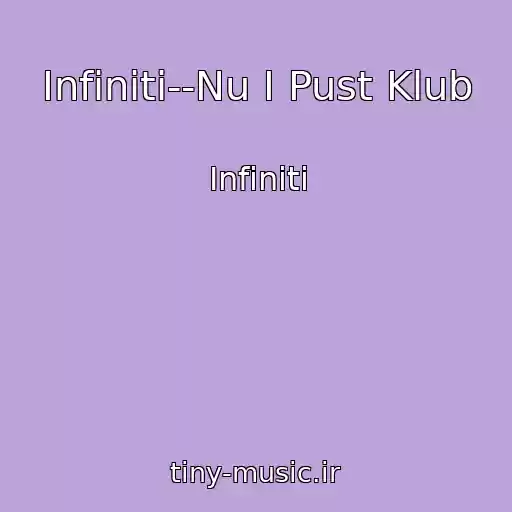 کاور آهنگ Infiniti--Nu I Pust Klub از Infiniti